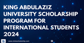King AbdulAziz University Scholarship Program for International Students 2024
